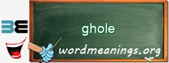 WordMeaning blackboard for ghole